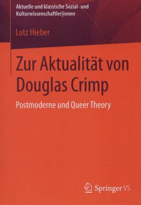 Zur Aktualität Von Douglas Crimp: Postmoderne U... [German] 353116905X Book Cover