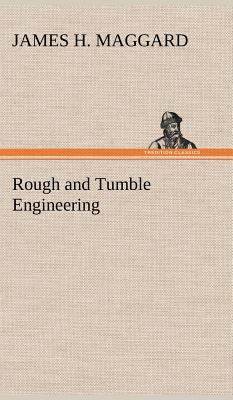 Rough and Tumble Engineering 3849158233 Book Cover