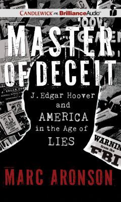 Master of Deceit: J. Edgar Hoover and America i... 1455851876 Book Cover