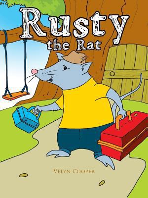 Rusty the Rat 1466911336 Book Cover