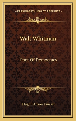 Walt Whitman: Poet Of Democracy 1164502697 Book Cover