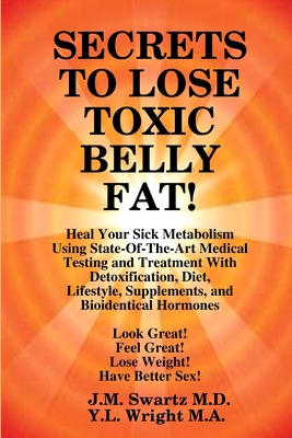 SECRETS to LOSE TOXIC BELLY FAT! Heal Your Sick... 1105811980 Book Cover