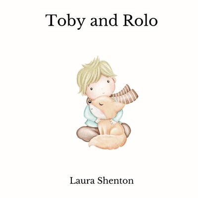 Toby and Rolo 1917969104 Book Cover