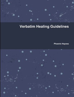 Verbatim Healing Guidelines 1312337044 Book Cover