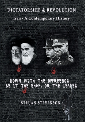 Dictatorship and Revolution: Iran - A Contempor... 9464752246 Book Cover