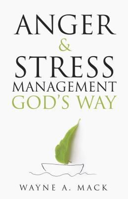Anger and Stress Management God's Way 1629952958 Book Cover