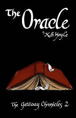 The Oracle (The Gateway Chronicles) 1451544731 Book Cover