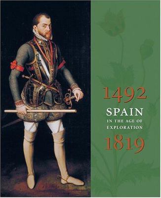 Spain In The Age Of Exploration, 1492-1819 0803225059 Book Cover