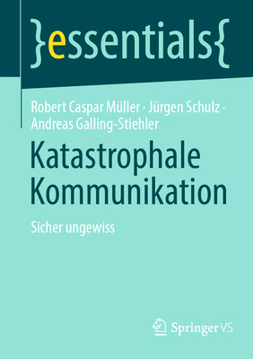 Katastrophale Kommunikation: Sicher Ungewiss [German] 3658448636 Book Cover