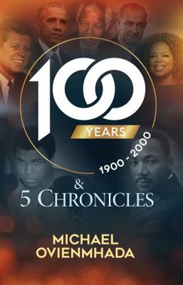 Hardcover 100 Years & 5 Chronicles : 1900 - 2000 Book