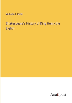 Shakespeare's History of King Henry the Eighth 3382171988 Book Cover