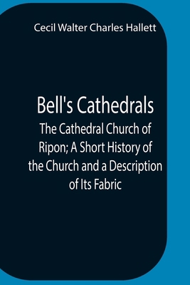 Bell'S Cathedrals; The Cathedral Church Of Ripo... 9354756670 Book Cover