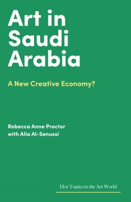 Art in Saudi Arabia: A New Creative Economy? 184822639X Book Cover