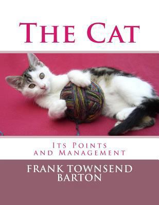 The Cat: Its Points and Management 1986521168 Book Cover