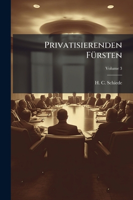 Privatisierenden Fürsten; Volume 3 1274594561 Book Cover