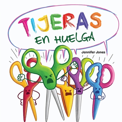 Tijeras en Huelga: Un libro infantil divertido,... [Spanish] B0CHL7WSGN Book Cover