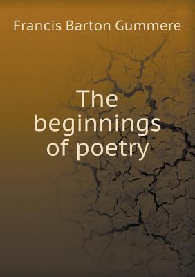 The beginnings of poetry 5518455283 Book Cover