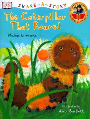 The Caterpillar That Roared, 0789456184 Book Cover