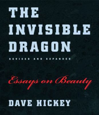 The Invisible Dragon: Essays on Beauty, Revised... 0226333183 Book Cover