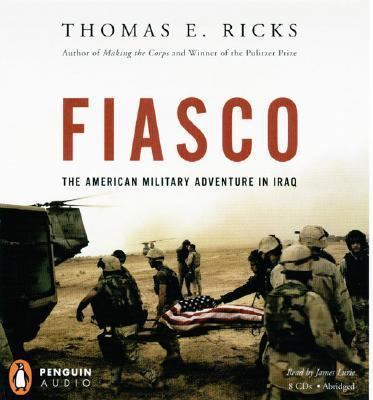 Fiasco: The American Military Adventure in Iraq 0143059068 Book Cover