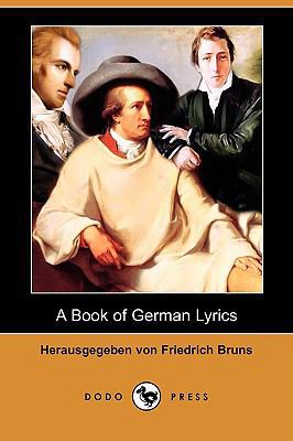 A Book of German Lyrics (Dodo Press) [German] 1409927342 Book Cover