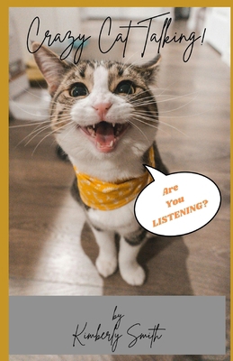 Crazy Cat Talking B0DGD7LVFV Book Cover