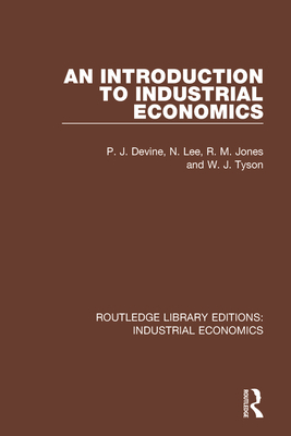 An Introduction to Industrial Economics 0815372965 Book Cover