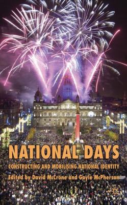 National Days: Constructing and Mobilising Nati... 0230236618 Book Cover