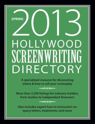 Hollywood Screenwriting Directory Spring 2013 1599637766 Book Cover