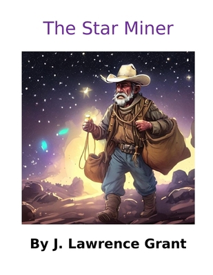 The Star Miner B0C9KFNPQB Book Cover