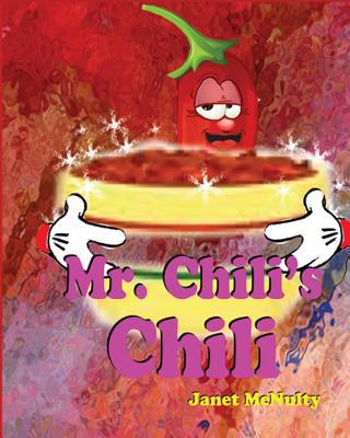 Mr. Chili's Chili 1478350067 Book Cover