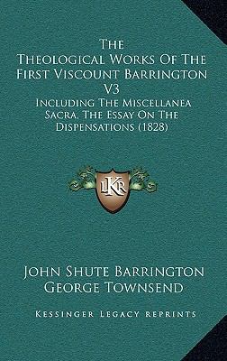 The Theological Works Of The First Viscount Bar... 1166249964 Book Cover