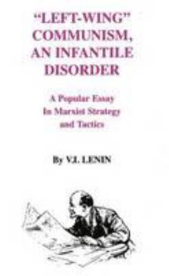 Left-Wing Communism, an Infantile Disorder 0717801071 Book Cover