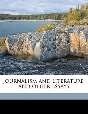 Journalism and Literature, and Other Essays 1178201163 Book Cover