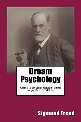 Dream Psychology Complete and Unabridged Large ... [Large Print] 1985873494 Book Cover