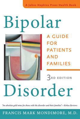 Bipolar Disorder: A Guide for Patients and Fami... 1421412055 Book Cover