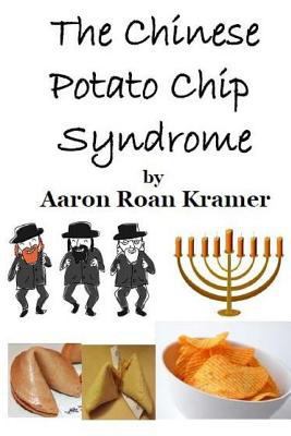 The Chinese Potato Chip Syndrome 1542990688 Book Cover