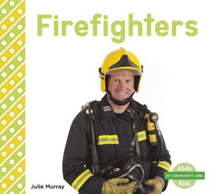 Firefighters 1496610539 Book Cover