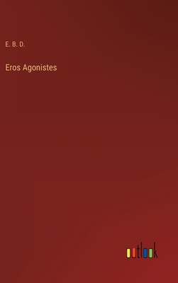 Eros Agonistes 3368148311 Book Cover