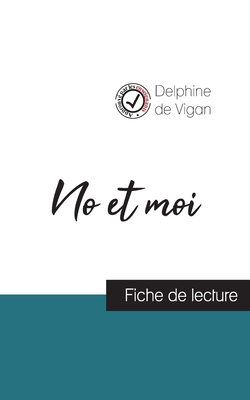 No et moi de Delphine de Vigan (fiche de lectur... [French]            Book Cover