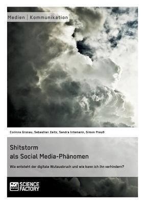 Shitstorm als Social Media-Phänomen. Wie entste... [German] 3956871901 Book Cover