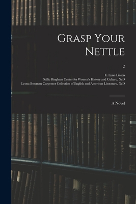 Grasp Your Nettle: a Novel; 2 1014620325 Book Cover