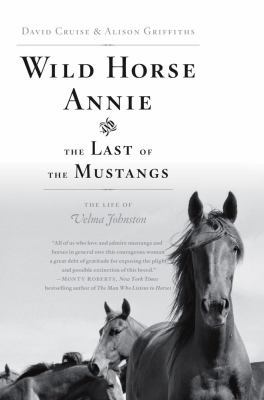 Wild Horse Annie and the Last of the Mustangs: ... 1416553355 Book Cover