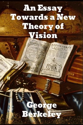 An Essay Towards a New Theory of Vision 1774411792 Book Cover