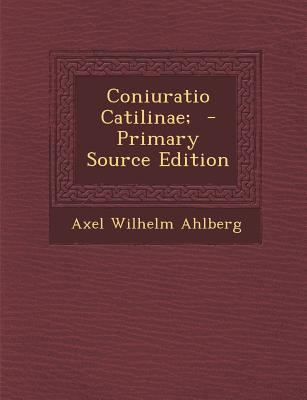 Coniuratio Catilinae; [Latin] 129462184X Book Cover