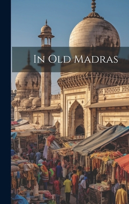 In old Madras 1021098809 Book Cover