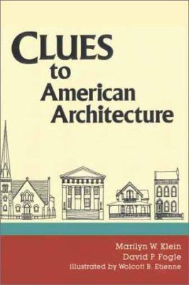 Clues to American Architecture 0913515183 Book Cover