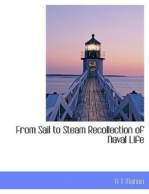 From Sail to Steam Recollection of Naval Life 1113730218 Book Cover