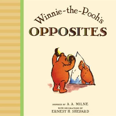 Winnie-The-Pooh's Opposites 0525421432 Book Cover