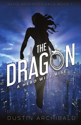 Asha Anderson: The Dragon 1775188906 Book Cover